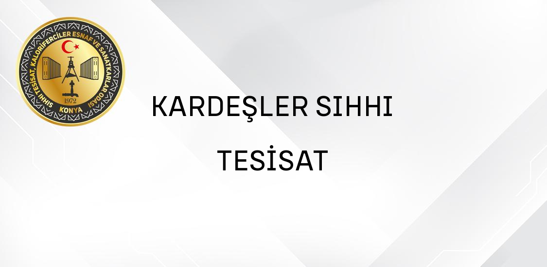 KARDEŞLER SIHHI TESİSAT